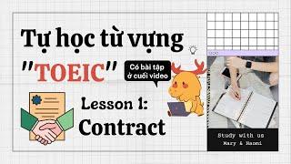  Tự học Từ vựng TOEIC - Lesson 1: Contract (có bài tập)| I'm Mary