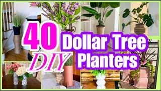 40+ DOLLAR TREE PLANTERS + VASES DIY DECOR!