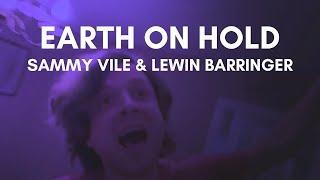 Earth on Hold - Sam Vile & Lewin Barringer #MusicMonday