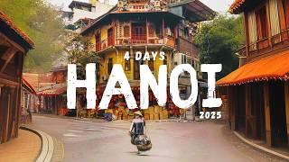 4 Days in Hanoi 2025 - A Travel Documentary