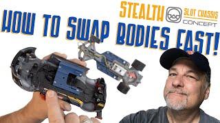 How To Swap Bodies Fast!  Full Earth Workshop's New Stealth Slot Car Chassis!