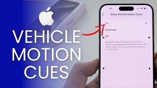 iOS 18: How To Turn On Vehicle Motion Cues On iPhone!