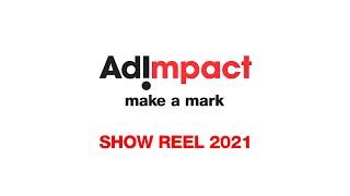 Adimpact Show Reel 2021