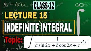 Class 12th || Indefinite Integral || Lecture 15 [ By Maths Guru Karwade Sir ]