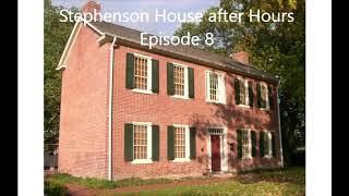 Stephenson House after Hours Episode 8: Illinois' Three Capitals