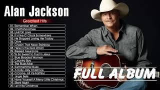 Alan Jackson Best Old Country Songs Of All Time - Greatest Classic Country Playlist 70s 80s 90s