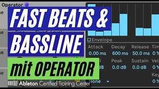 Fast beat & Bassline with OPERATOR