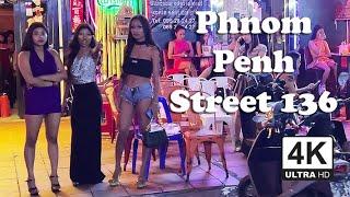  Cambodia Nightlife - Streets 136, 130, 118 in Phnom Penh, Cambodia