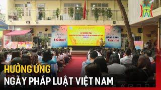 Hưởng ứng ngày pháp luật Việt Nam | Tin tức