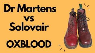 Dr Martens vs Solovair Oxblood Boots Made in England