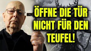 Ein Exorzist warnt: "SO FALLEN MENSCHEN IN SATANS FALLE" – Mach Nicht Diesen Fehler!