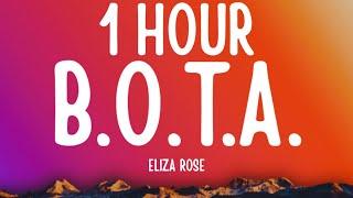 Eliza Rose - B.O.T.A. (Baddest Of Them All) [1 HOUR/Lyrics] (TikTok Song)