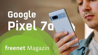 Google Pixel 7a Review | freenet