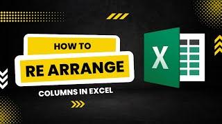 How to Re-Arrange Columns in Excel | Jan Composing Centre