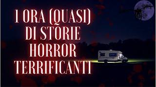 1 ORA (QUASI) DI STORIE HORROR TERRIFICANTI!