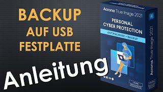 Acronis True Image 2021 Anleitung: erstes Backup einrichten auf USB Festplatte