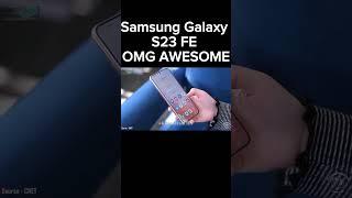 Samsung Galaxy S23 FE - OMG AWESOME