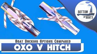 Boat Docking Options Compared - OXO  V Cleat Hitch