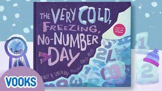 The Very Cold, Freezing, No-Number Day! | Animated Read Aloud Kids Book | Vooks Narrated Storybooks