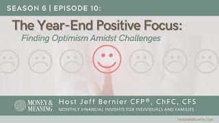 Optimism in 2024: Data-Driven Insights to Find Positivity | Money and Meaning Show