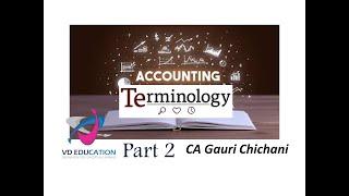 Accounting Terminology I Part 2 I CA Foundation I Accounts I Chapter 1 I Unit 3 I