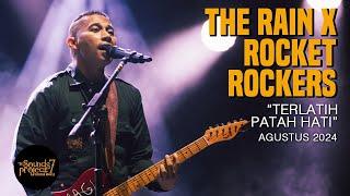 The Rain x Rocket Rockers - Terlatih Patah Hati Live at The Sounds Project Vol.7 (2024)