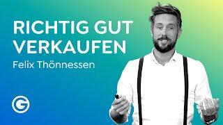 Gute Werbung machen: Richtig verkaufen wie ein Profi // Felix Thönnessen