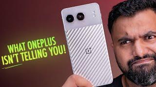 OnePlus NORD 4: What OnePlus Isn't Telling You!