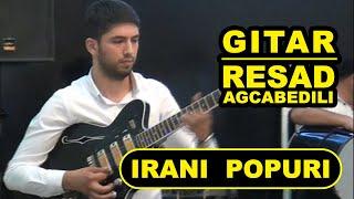 yeni İrani oyun havasi (popuri) gitara Rəşad Ağcabədili / resad gitara / gitara music / музыка mp3