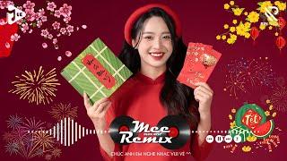 Nhạc Tết 2025 Remix, LK Nhạc Xuân 2025 Remix Hay Nhất Nghe Là Thấy Tết - Chào Xuân Ất Tỵ 2025