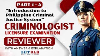 CLE: Criminologist Licensure Exam Reviewer - Introduction to the Philippine Criminal Justice System