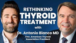 Escape the Hypothyroidism Trap with Dr. Antonio Bianco