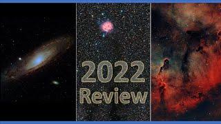 My 2022 Astrophotography Review