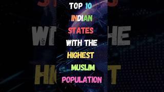Top 10 Indian States With Highest Muslim Population | #2023 #muslim #facts #india