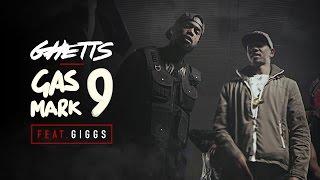 Ghetts Ft. Giggs - Gas Mark 9