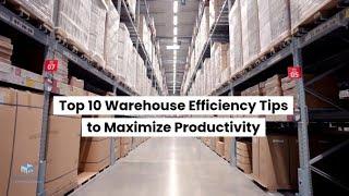 Top 10 Warehouse Efficiency Tips to Maximize Productivity - ChainDrive