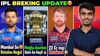 IPL 2025 NEWS : WTF! KLASSEN 23 Crore Mai RETAINED! | ROHIT Ka RETAIN Hona CONFIRM | Auction Date