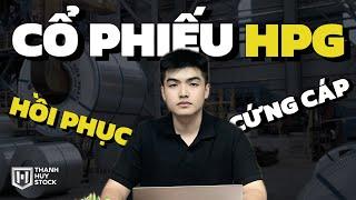 CỔ PHIẾU HPG, PHỤC HỒI CỨNG CÁP | THANH HUY STOCK