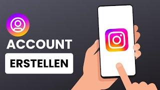 Instagram Account erstellen - Einfache Anleitung für IOS & Android