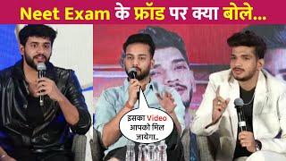 Elvish Yadav, Munawar Faruqui & Abhishek Reacts On Neet Examination !