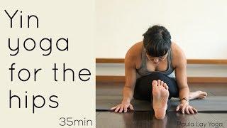 Yin yoga for the hips (35min)