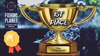 Fishing Planet -  Living Fossil - 1st Place