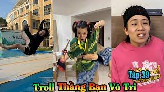 Tổng Hợp Troll Thằng Bạn Vô Tri Tập 39 | Siêu Hài Hước P3 ( BIEN TV )