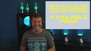 New Bitcoin, Cryptocurrency and NFT Course Available Free! - George Levy