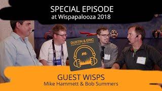 Mimosa Networks Podcast: Special Episode at Wispapalooza - Guest WISPs (Mike Hammett & Bob Summers)