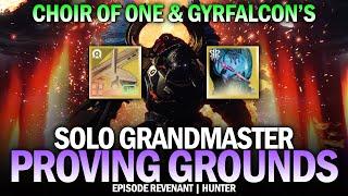 Solo GM Proving Grounds w/ Choir of One & Gyrfalcon Hunter [Destiny 2 Episode Revenant]