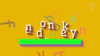 How to say "undonkey"! (High Quality Voices)