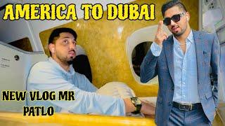 Mr patlo new vlog America to dubai fight |  August 1, 2024 | @mrpatlu295