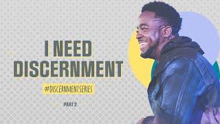 I Need Discernment | Discernment | (Part 2) | Jerry Flowers