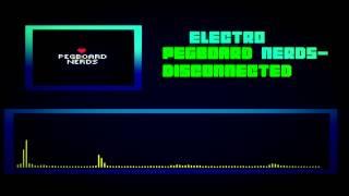 [Electro] - Pegboard Nerds - Disconnected [ByteMusic]